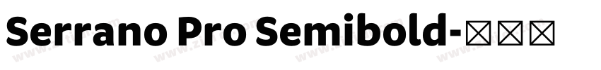 Serrano Pro Semibold字体转换 Serrano Pro Semibold字体转换